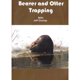 Jeff Dunlap's "Beaver and Otter Trapping" DVD