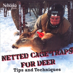 Netted Cage Traps for Deer - Tips and Techniques